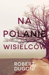 eBook Na polanie wisielców - Robert  Dugoni epub