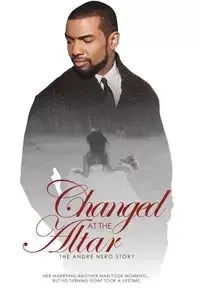 Changed at the Altar - Andre Nero