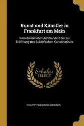 Kunst und Künstler in Frankfurt am Main - Gwinner Philipp Friedrich