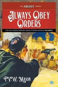 Always Obey Orders - Mason F.V.W.