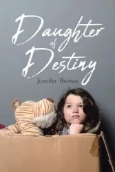 Daughter of Destiny - Thomas Jennifer