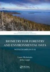 Biometry for Forestry and Environmental Data - Lauri Mehtätalo