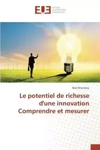 Le potentiel de richesse d'une innovation comprendre et mesurer - NICULESCU-D