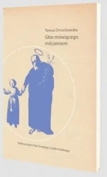 Głos mówiącego milczeniem - Teresa Dmochowska