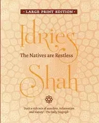 The Natives are Restless - Shah Idries