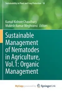 Sustainable Management of Nematodes in Agriculture, Vol.1 - Chaudhary Kamal Kishore