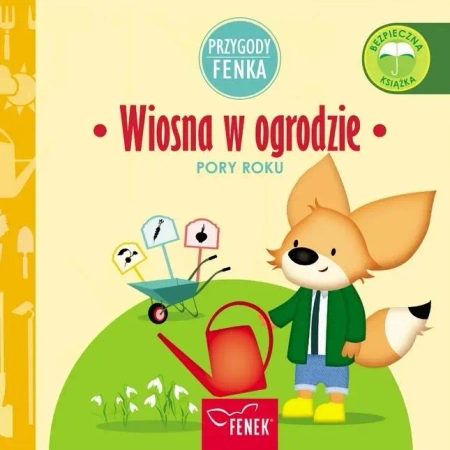 Przygody Fenka. Wiosna w ogrodzie - Magdalena Sroka, Ewa Zontek
