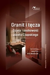 Granit i tęcza - red. Anna Pilch, Anna Włodarczyk