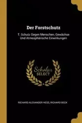 Der Forstschutz - Richard Alexander Hess