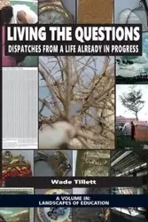 Living the Questions - Wade Tillett