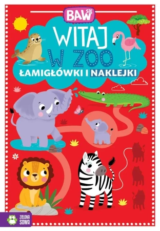 Baw się. Witaj w ZOO. Łamigłówki i zabawy - Agnieszka Matz