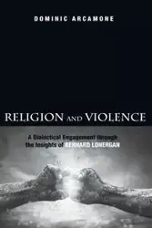 Religion and Violence - Dominic Arcamone