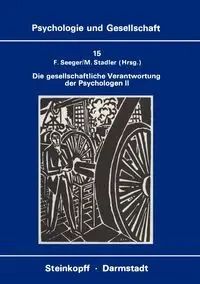 Die Gesellschaftliche Verantwortung der Psychologen II - Seeger F.