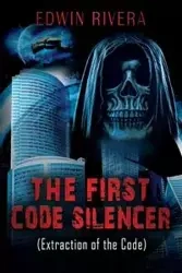 THE FIRST CODE SILENCER - Edwin Rivera