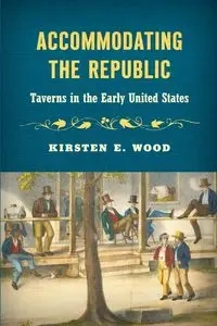 Accommodating the Republic - Kirsten E. Wood