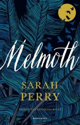 Melmoth - Sarah Perry, Agnieszka Wilga