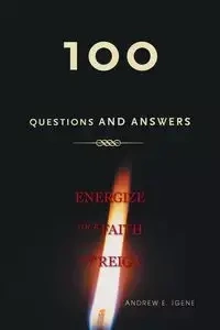 100 Questions and Answers - Andrew E. Igene