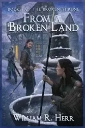 From a Broken Land - Herr William R.