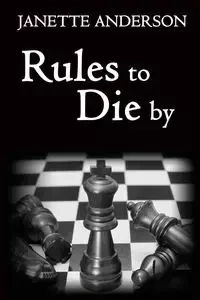 Rules to Die by - Anderson Janette
