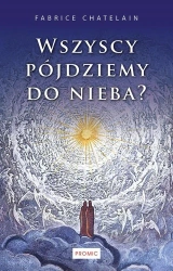Wszyscy pójdziemy do nieba? - Fabrice Chatelain