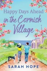 Happy Days Ahead in the Cornish Village - Hope Sarah