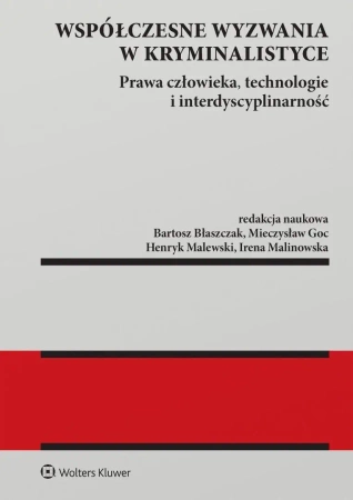 Współczesne wyzwania w kryminalistyce - praca zbiorowa