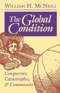 The Global Condition - William McNeill Hardy