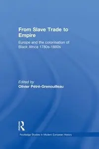 From Slave Trade to Empire - Pétré-Grenouilleau Olivier