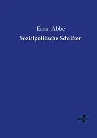Sozialpolitische Schriften - Abbe Ernst