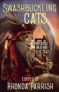 Swashbuckling Cats - Rhonda Parrish