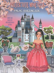 Projektuję wnętrza z naklejkami. Pałac księżniczek - praca zbiorowa