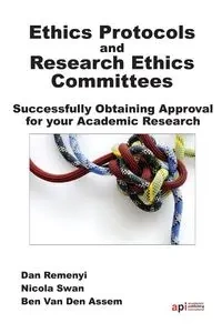 Ethics Protocols and Research Ethics Committees - Remenyi D.