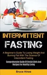 Intermittent Fasting - Bruce Hines