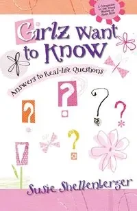 Girlz Want to Know - Susie Shellenberger