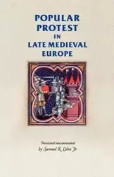 Popular protest in late-medieval Europe - Samuel Cohn Kline