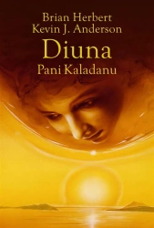 Diuna T.2 Pani Kaladanu - Brian Herbert, Kevin Anderson J., Andrzej Jankows