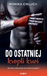 eBook Do ostatniej kropli krwi - Monika Cieluch mobi epub
