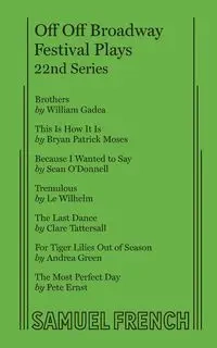 Off Off Broadway Festival Plays, 22nd Series - William Gadea