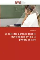 Le rôle des parents dans le développement de la phobie sociale - BOND-S