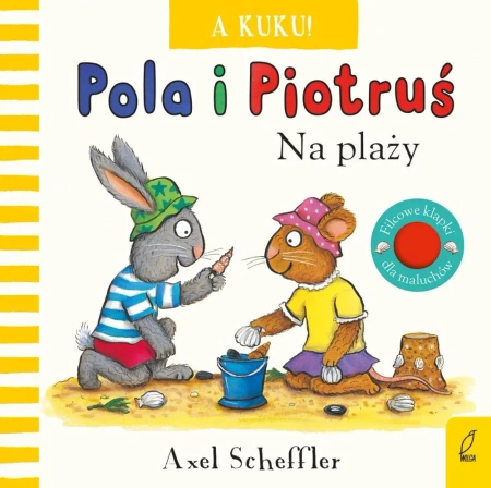 Pola i Piotruś. A kuku! Na plaży - Scheffler Axel