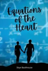 Equations of the Heart - Skye Backhouse