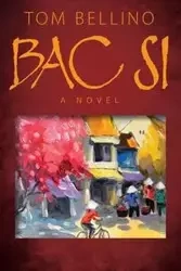 Bac Si - Tom Bellino