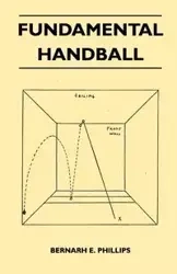 Fundamental Handball - Phillips Bernarh E.
