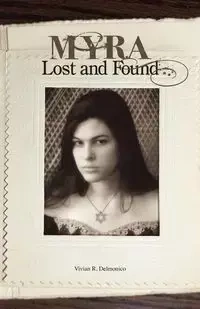 Myra Lost and Found - Vivian R. Delmonico