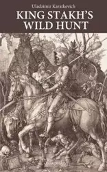 King Stakh's Wild Hunt - Karatkevich Uladzimir