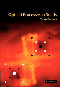Optical Processes in Solids - Toyozawa Yutaka