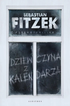 Dziewczyna z kalendarza - Sebastian Fitzek