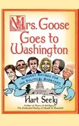 Mrs. Goose Goes to Washington - Seely Hart
