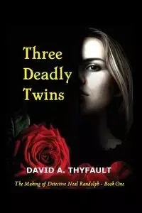 Three Deadly Twins - David Thyfault