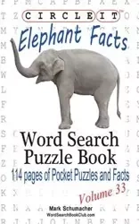 Circle It, Elephant Facts, Word Search, Puzzle Book - Lowry Global Media LLC